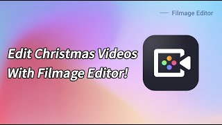 How to Edit a Christmas Video With Filmage Editor?｜#FilmageEditor screenshot 4