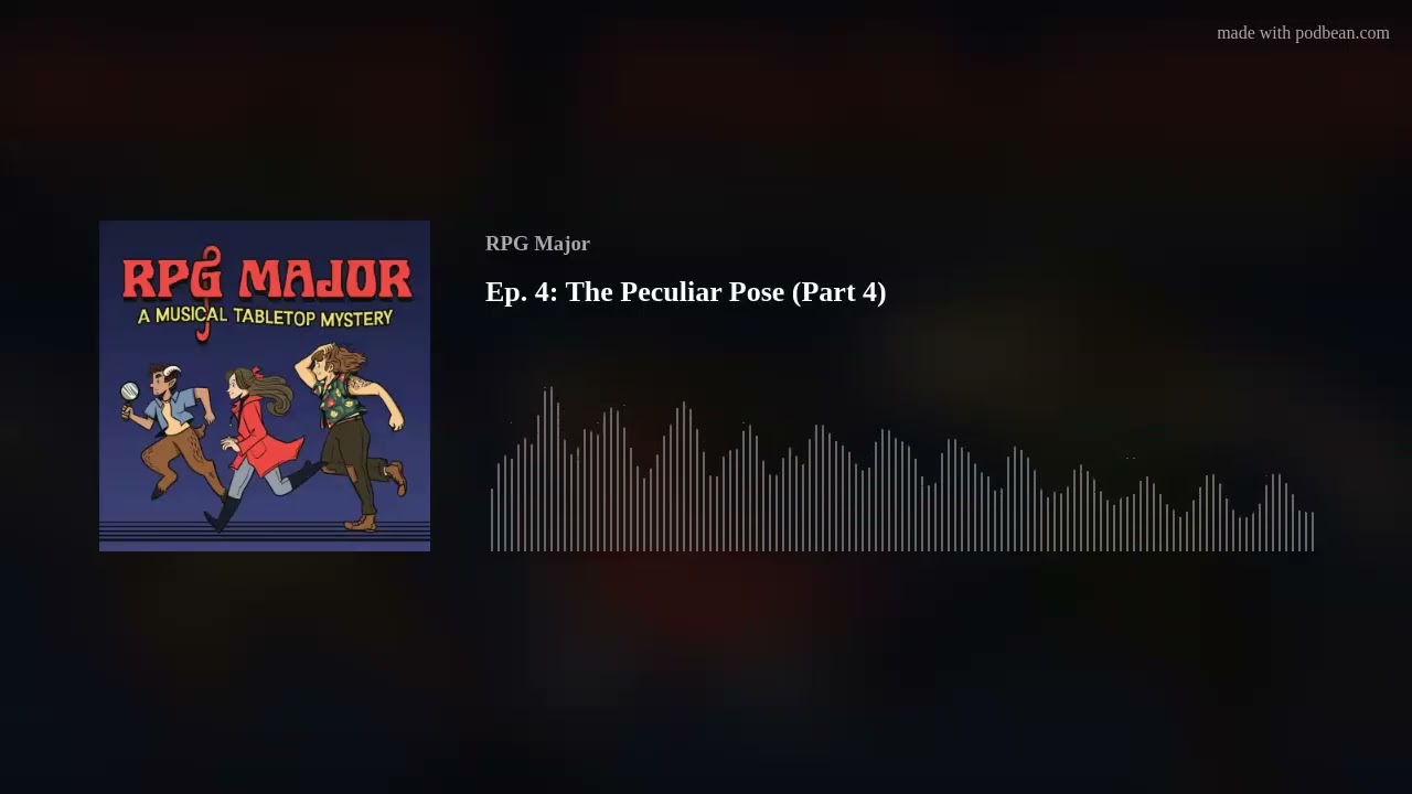 Ep. 4: The Peculiar Pose (Part 4)