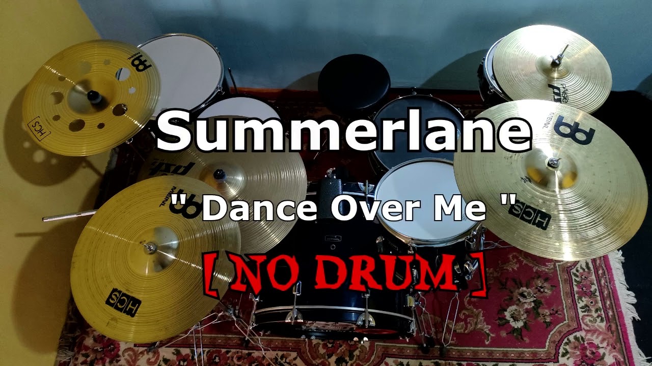 SUMMERLANE - Dance Over Me (NO SOUND DRUM)