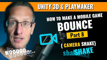 Making a Mobile Bounce Game with Unity 3D and Playmaker - Adding a Camera Shake System