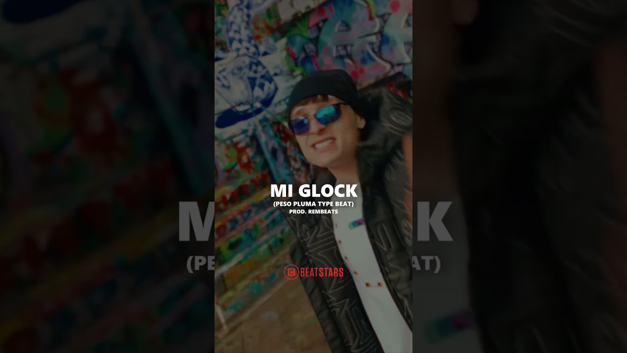 Obejrzyj "MI GLOCK" - Peso Pluma Type Beat - Instrumental de Corrido Tumbado #shorts w YouTube Obejrzyj "MI GLOCK" - Peso Pluma Type Beat - Instrumental de Corrido Tumbado #shorts w YouTube