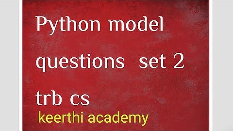 Python model  questions  set 2 trb cs