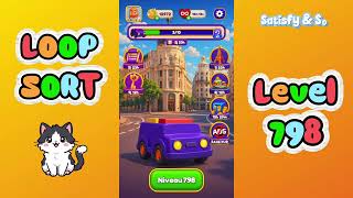 Full Loop Sort – Level 798 Solution Walkthrough Guide