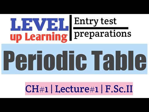 Periodic table and it's properties | CH#1 | F.Sc.II | Prof.M.waqas
