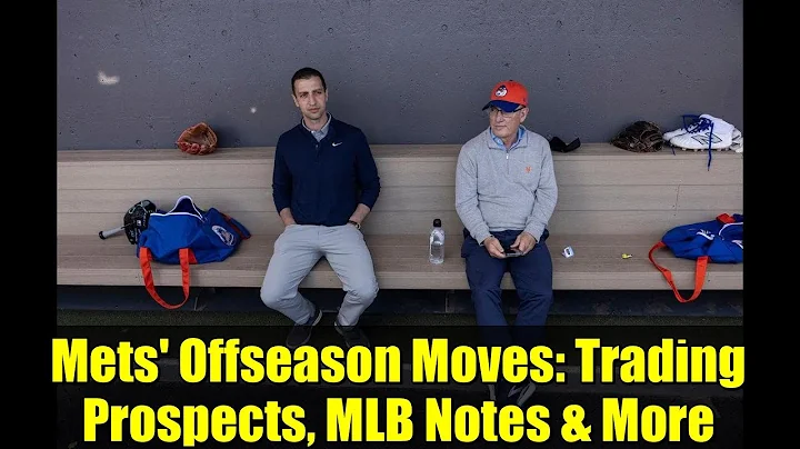 Mets' Offseason Moves: Trading Prospects, MLB Notes & More