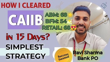 How to Clear CAIIB in 15 Days | My notes & Best Strategy | Ravi Sharma IBPS PO