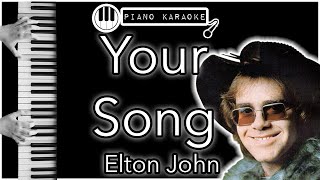 Your Song - Elton John - Piano Karaoke Instrumental