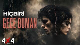Hi̇çbi̇ri̇ - Gece Duman 