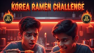 Chanux VS Sejan korea ramen noodles challenge this is our first Challenge video ☺️👑⚡