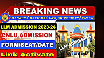 🔥 cnlu llm admission 2023-24 official notification out today|Patna University llm admission 2023
