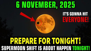 November 6, 2025 — SUPERMOON TONIGHT! 7 Shocking MIRACLES That Will Change Your Destiny