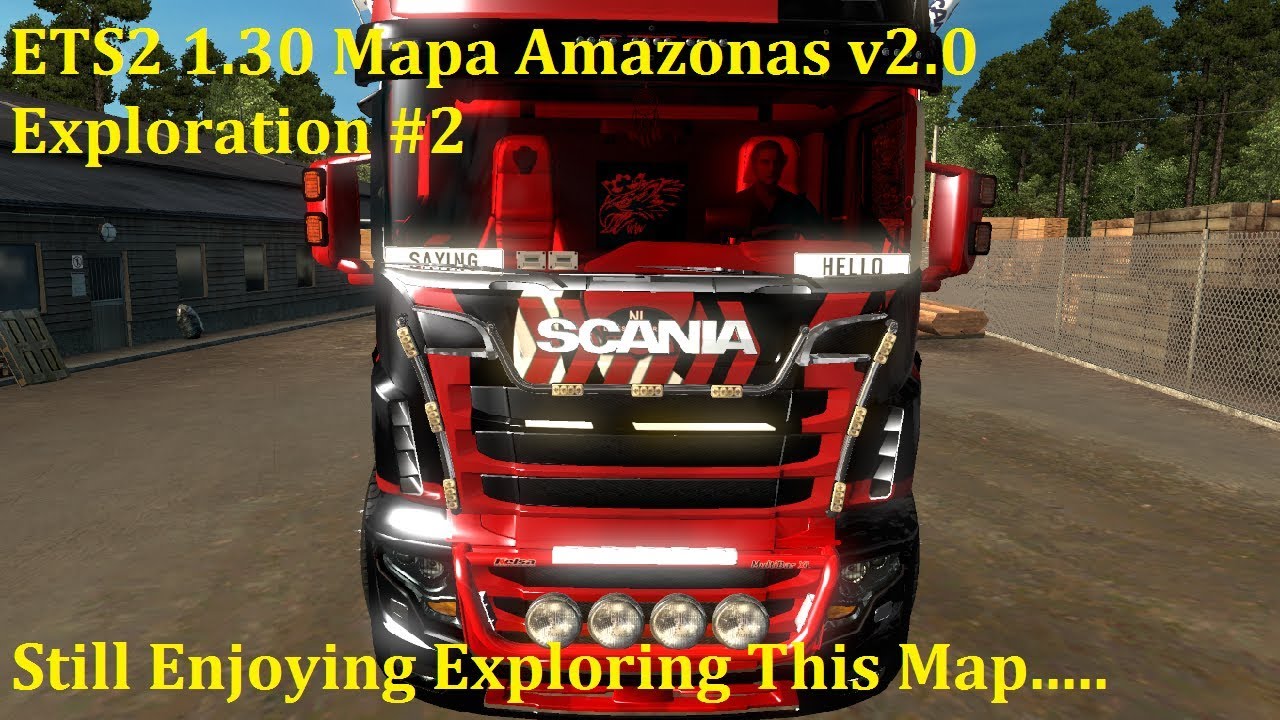 ETS2 1.30 MAPA AMAZONAS v2.0 ETS2 Exploration #2