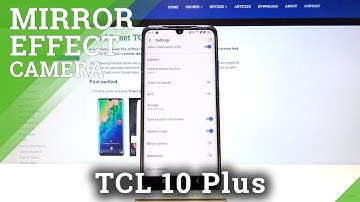 How to Manage Camera Mirror Effect in TCL 10 Plus – Turn On / Off Mirror Effect