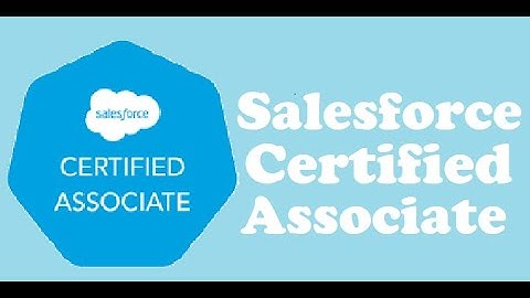 Part#13: SALESFORCE CERTIFIED ASSOCIATE - Practice Questions & Answers