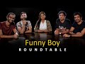 Roundtable on funny boy movie  cinema lk roundtable  epi 5  actors on funny boy movie