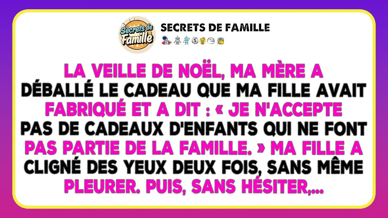 La Veille De Noël, Ma Mère A Refusé Le Cadeau De Ma Fille En Disant : « Je N’accepte Rien De… »