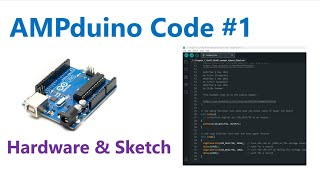 AMPduino #3 |  Code Arduino Hardware  Sketch  Compile Upload Blink EASY Start Programming