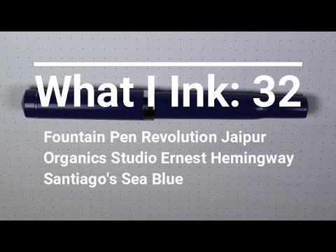 Fountain Pen Revolution Jaipur / Organics Studio Ernest Hemingway / Fountain Pen Review - YouTube