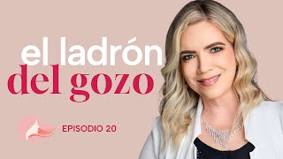 ¿Qué te roba el gozo? | Episodio 20 | Mujer Plena 💁🏽‍♀️