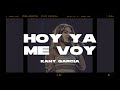 Kany García - Hoy Ya Me Voy (Letra/Lyrics)