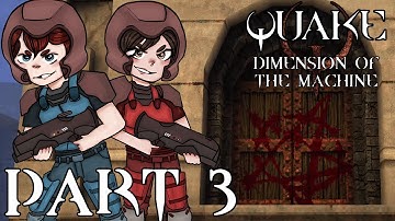 JUST PAIN AND SUFFERING! - QUAKE DIMENSION OF THE MACHINE Co-op Let