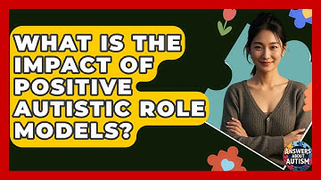 What Is The Impact Of Positive Autistic Role Models? - Answers About Autism