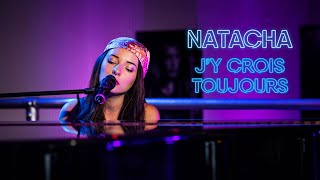 Natacha Andreani - J'y crois toujours