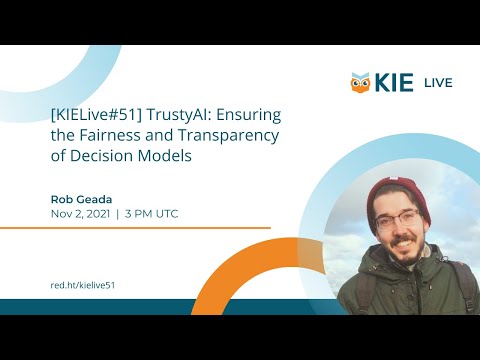 [KIELive#51] TrustyAI: Ensuring the Fairness and Transparency of Decision Models