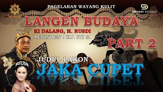 Lakon Jaka Cupet Part 2 Wayang Kulit Langen Budaya Kidalang H  RUSDI