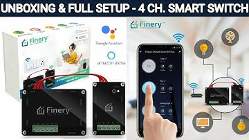 Finery 4 Channel Smart Switch - Unboxing & Full Setup - Step by Step