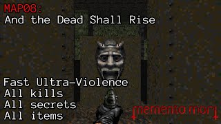 Memento Mori | MAP08: And the Dead Shall Rise | Fast Ultra-Violence