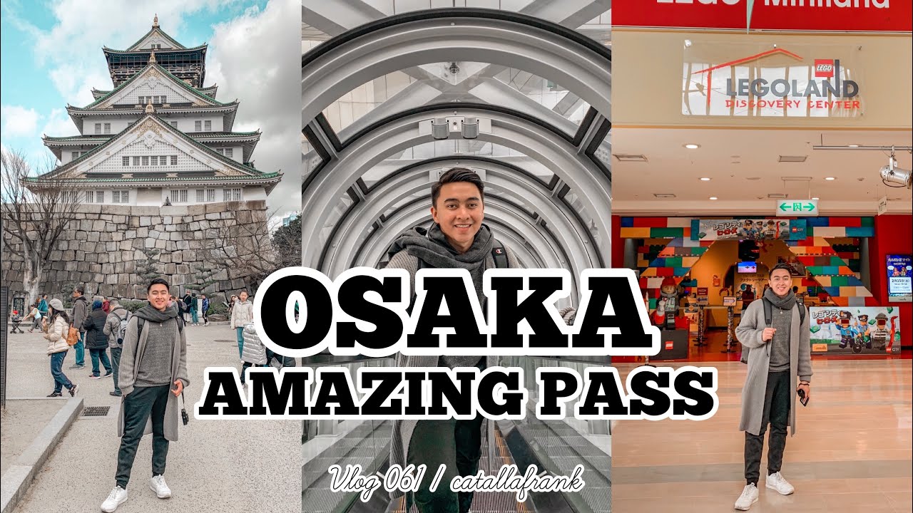 JAPAN VLOG: OSAKA AMAZING PASS - ONE-DAY PASS (OSAKA CASTLE, UMEDA SKY BUILDING AND MORE!!!) | Frank