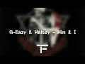 [TRADUCTION FRANÇAISE] G-Eazy & Halsey - Him and I