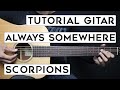 (TUTORIAL GITAR) ALWAYS SOMEWHERE - SCORPIONS | Lengkap Dan Mudah