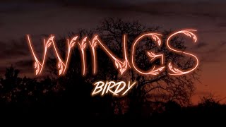 Birdy - Wings (Slowed &amp; Remastered)