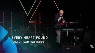 Every Heart Found - Pastor Sam Valverde