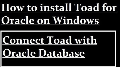 How to install Toad for Oracle on Windows