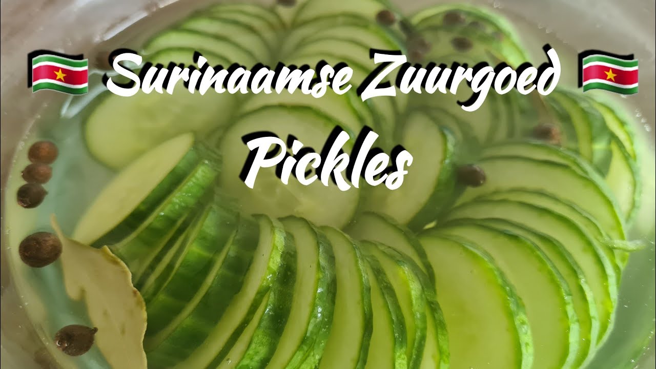 🇸🇷 Surinaamse Komkommer Op Azijn Zuurgoed |Pickles|En Subtitle| - Youtube