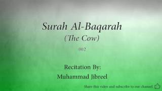 Surah Al Baqarah The Cow   002   Muhammad Jibreel   Quran Audio