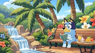 Bluey’s Peaceful Summer Paradise 🌺 Soft Lofi Beats for Calm, Study & Focus 🌞 screenshot 1