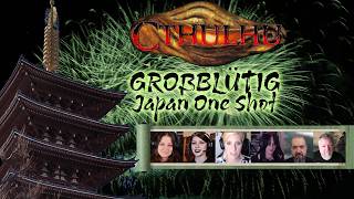 Cthulhu One Shot: Großblütig - Horror Pen and Paper in Japan