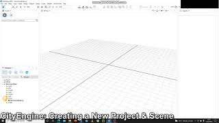 CityEngine: Creating a new Project & Scene