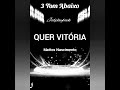 Quer Vitória 3 Tom Abaixo 🎶 Playback 🎶 Mattos Nascimento