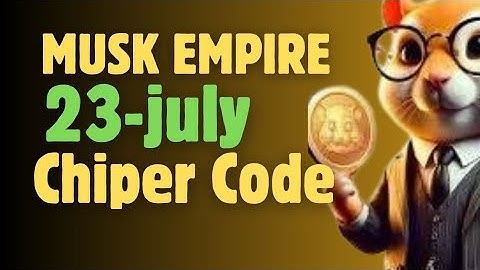 Hamster Kombat Chiper Code 23 july Daily cipher code