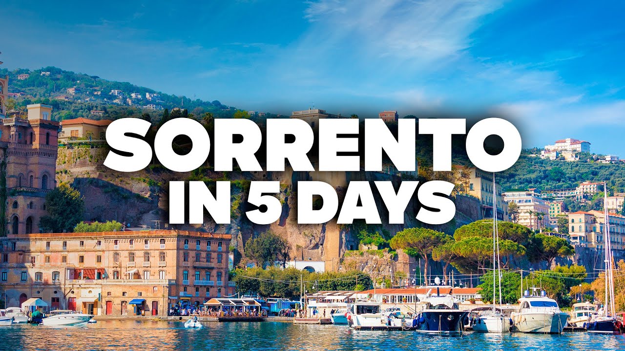SORRENTO IN 5 DAYS! Perfect Itinerary with Must-See Attractions!