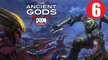 Doom Eternal: The Ancient Gods Part 6