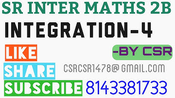 #CSRMATHS #INTEGRATION  SR MATHS2B:INTEGRATION -4 #IITMATHS #EAMCETMATHS #ECET #BITSAT #INTERMATHS #