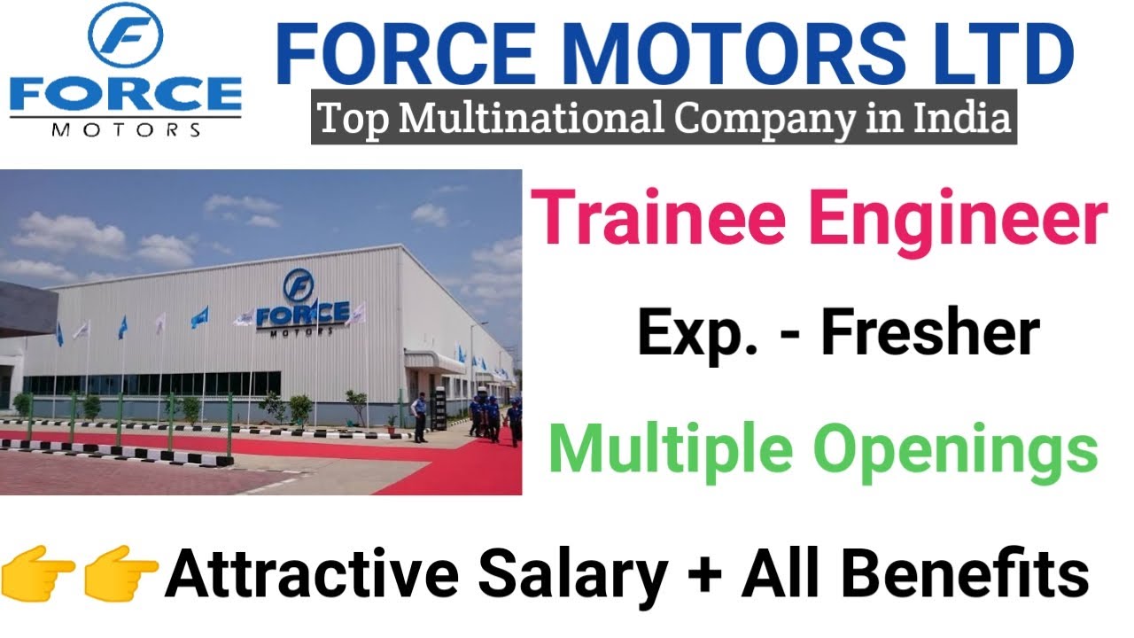 Fresher Vacancies in Force Motors Ltd I Multiple Openings I Mechanical