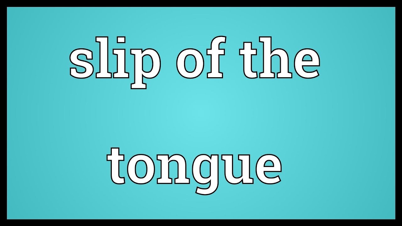 a slip on tongue