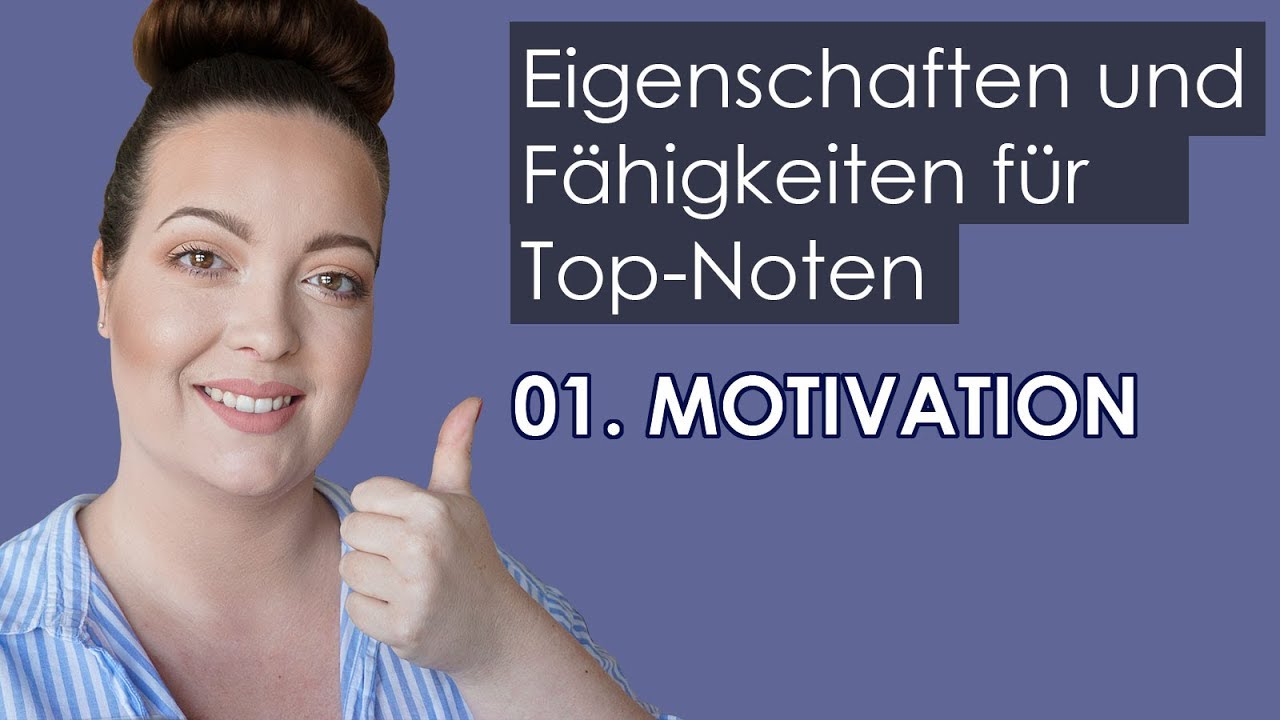 Eigenschaften und Fähigkeiten für Top-Noten 01 | Motivation by einfach ...
